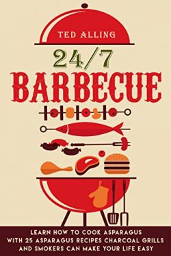 24/7 Barbecue: Enjoy Delicious BBQ On Charcoal Grill with Smoker Because Charcoal Grills and Smo ...