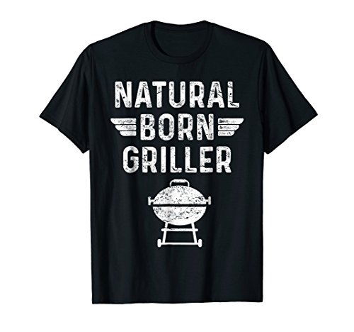 Natural Born Griller BBQ Barbecue Tshirt