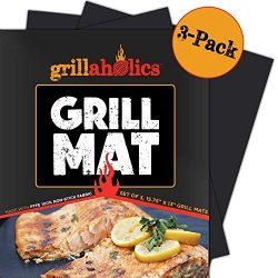 Grillaholics Grill Mat – Set of 3 Heavy Duty BBQ Grill Mats – Non Stick, Reusable an ...