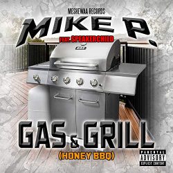 Gas & Grill (feat. Speakerchild) [Explicit]